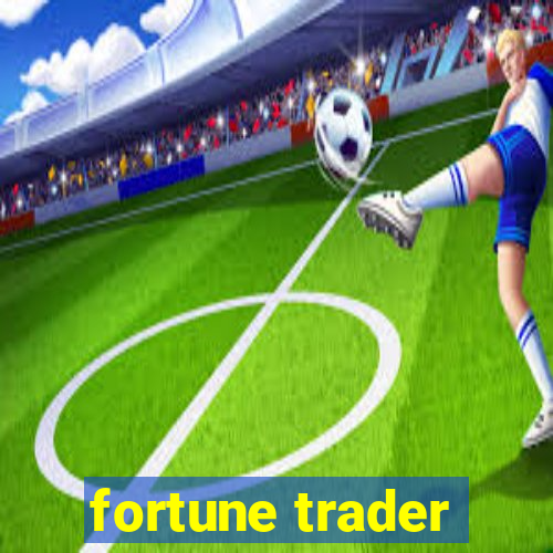 fortune trader